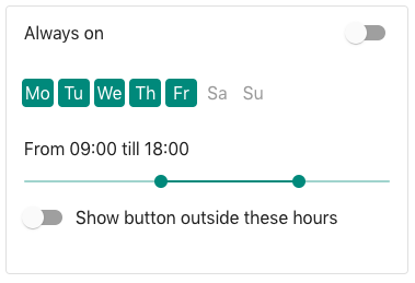 When the toggle is switched on the Call Now Button will be visible before the start time and again after the end time on the selected days.